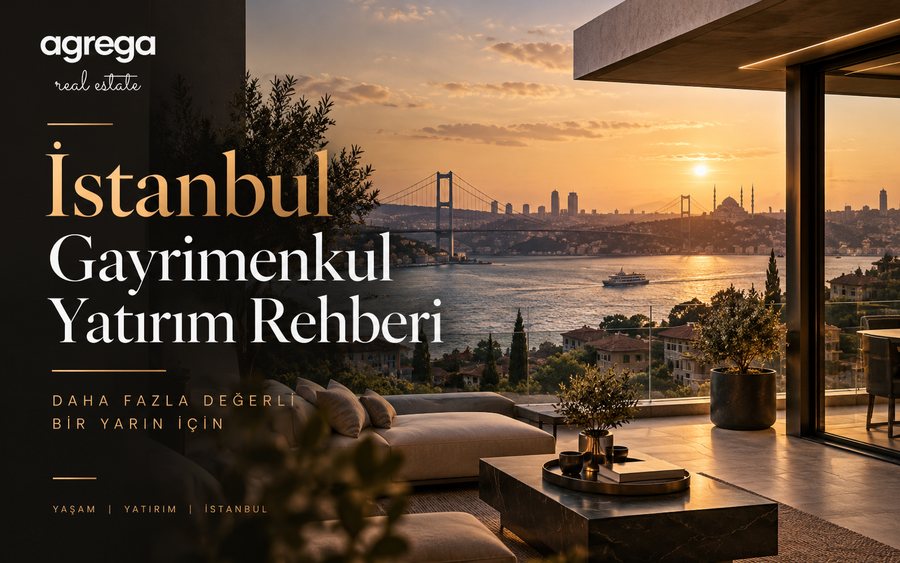 İstanbul Gayrimenkul Yatırım Rehberi